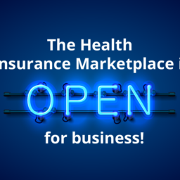 The Health Insurance Marketplace is Open for Business!