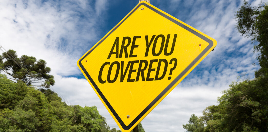 Are you covered sign